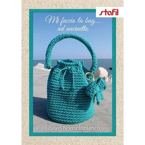 Manuale Mi faccio la bag ad uncinetto