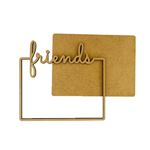 Sagoma Furry Friends targhetta Friends in MDF